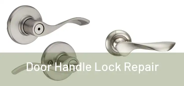Door Handle Lock Repair